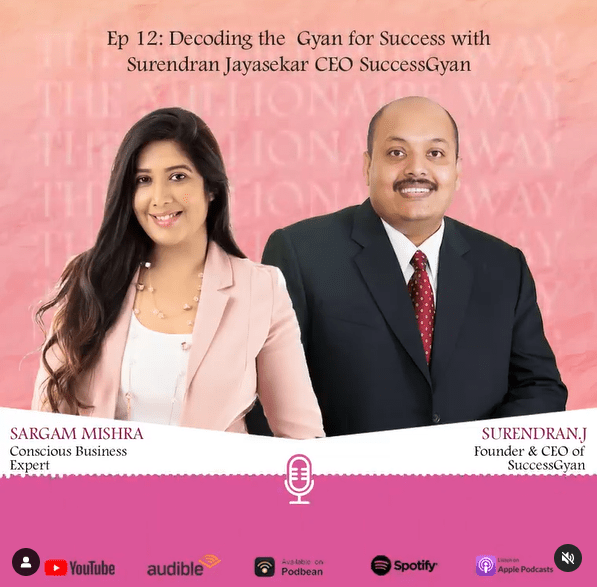 Decoding the Gyan for Success with Suren J